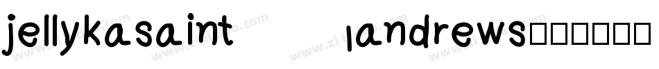 jellykasaint andrews字体转换